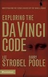 Exploring The Da Vinci Code Investigating The Issues Raised By The Book And Movie English Edition