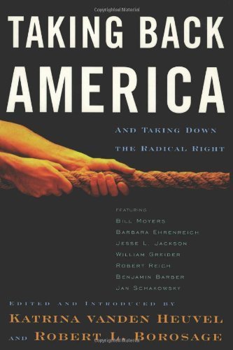 Taking Back America (By: Katrina Vanden Heuvel,Robert L. Borosage) cover