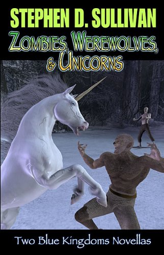 Zombies, Werewolves & Unicorns book cover