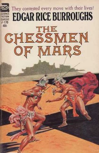 The Chessmen of Mars written by Edgar Rice Burroughs
part of Barsoom