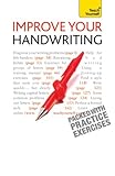 Improve Your Handwriting Teach Yourself Learn To Write In A Confident And Fluent Hand The Writing Classic For Adult Learners And Calligraphy Enthusiasts English Edition