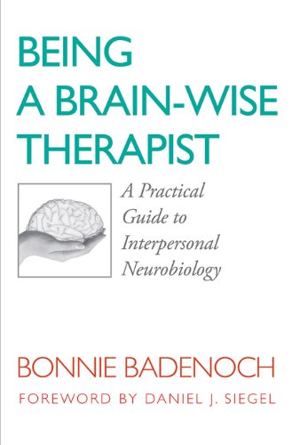Being a Brain-Wise Therapist (By: Bonnie Badenoch) cover