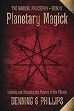 Planetary Magick The Heart Of Western Magick Llewellyns High Magick Series English Edition