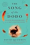The Song Of The Dodo Island Biogeography In An Age Of Extinctions English Edition