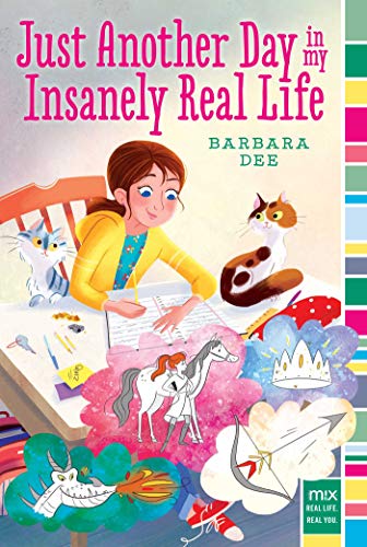 Just Another Day in My Insanely Real Life (By: Barbara Dee) cover