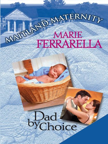 Dad by Choice (By: Marie Ferrarella) cover