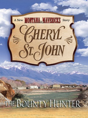 The Bounty Hunter (By: Cheryl St. John) cover