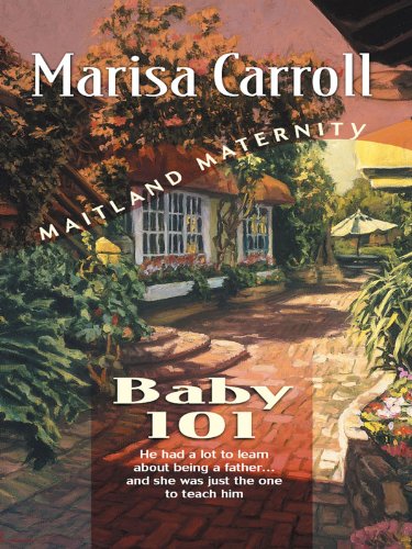 Baby 101 (By: Marisa Carroll) cover