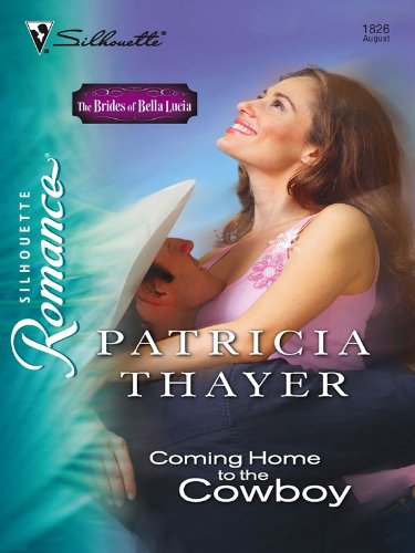 Coming Home To The Cowboy (By: Patricia Thayer) cover