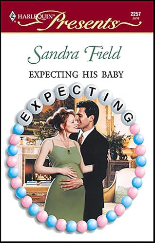Expecting His Baby (By: Sandra Field) cover
