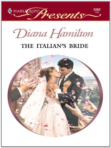The Italian's Bride (By: Diana Hamilton) cover