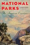 National Parks The American Experience