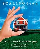 Scaling Down Living Large In A Smaller Space English Edition