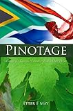 Pinotage Behind The Legends Of South Africas Own Wine English Edition