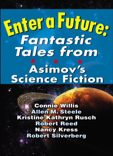 Enter a Future: Fantastic Tales from Asimov's Science Fiction book cover
