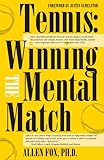 Tennis Winning The Mental Match English Edition
