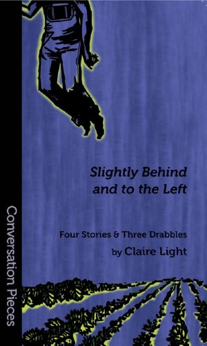 Slightly Behind and to the Left book cover