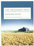 The Triggering Town Lectures And Essays On Poetry And Writing English Edition