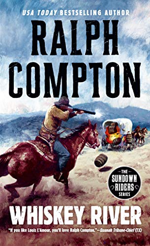 Whiskey River (By: Ralph Compton) cover