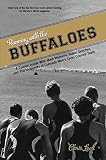 Running With The Buffaloes A Season Inside With Mark Wetmore Adam Goucher And The University Of Colorado Mens Crosscountry Team English Edition