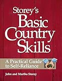 Storeys Basic Country Skills A Practical Guide To Selfreliance English Edition