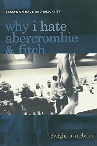 Why I Hate Abercrombie & Fitch (By: Dwight A. McBride) cover