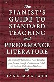Pianists Guide To Standard Teaching And Performance Literature English Edition