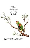 The Release Of The Spirit English Edition
