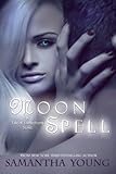 Moon Spell The Tale Of Lunarmorte Book 1 English Edition