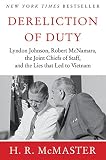 Dereliction Of Duty Johnson Mcnamara The Joint Chiefs Of Staff English Edition