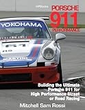 Porsche 911 Hp1489 Building The Ultimate 911 For High Performance Street Or Road Racing English Edition