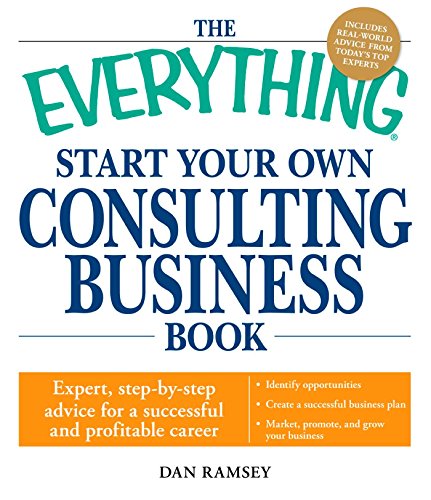 The Everything Start Your Own Consulting Business Book book cover