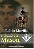 Pablo Morillo El Desconocido Mason