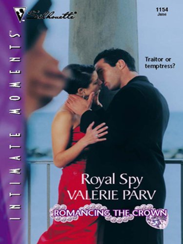Royal Spy (By: Valerie Parv) cover