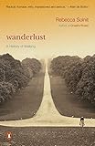 Wanderlust A History Of Walking English Edition