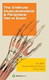 The 3minute Musculoskeletal Peripheral Nerve Exam English Edition