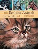 Paint Realistic Animals In Acrylic With Lee Hammond English Edition