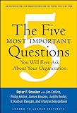 The Five Most Important Questions You Will Ever Ask About Your Organization Jb Leader To Leader Institutepf Drucker Foundation Book 90 English Edition