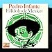 Song El Ranchero by Pedro Infante on Vintage México Nº 79 - EPs Collectors "Allá En El Rancho Grande" at Amazon