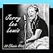 Song Another Place Another Time by Jerry Lee Lewis on 20 Classic Tracks at Amazon