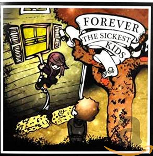Forever the Sickest Kids