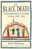 The Black Death An Intimate History English Edition