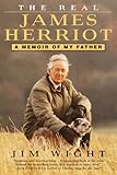 The Real James Herriot A Memoir Of My Father English Edition