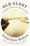 Old Glory A Voyage Down The Mississippi Vintage Departures English Edition