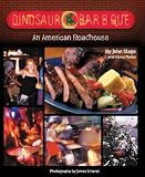 Dinosaur Barbque An American Roadhouse A Cookbook