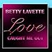 Song Love caught Me Out by Bettye LaVette on Love Caught Me Out at Amazon