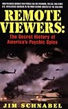 Remote Viewers The Secret History Of Americas Psychic Spies English Edition