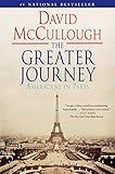 The Greater Journey Americans In Paris English Edition