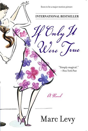 If Only it Were True written by Marc Levy