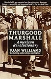 Thurgood Marshall American Revolutionary